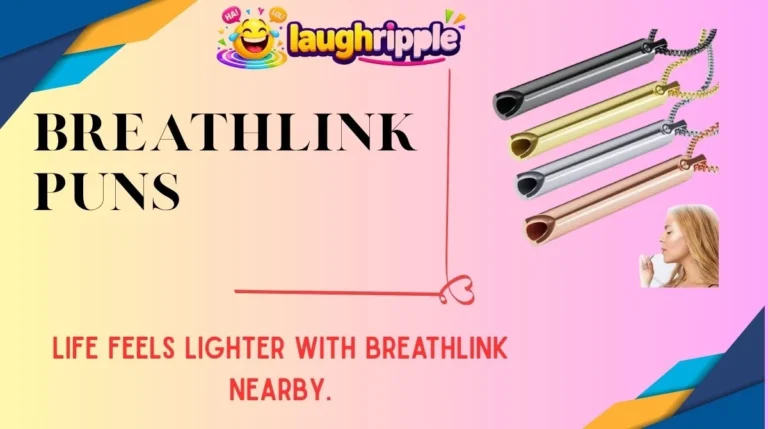 Breathlink Puns