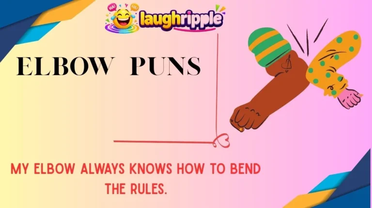 Elbow Puns