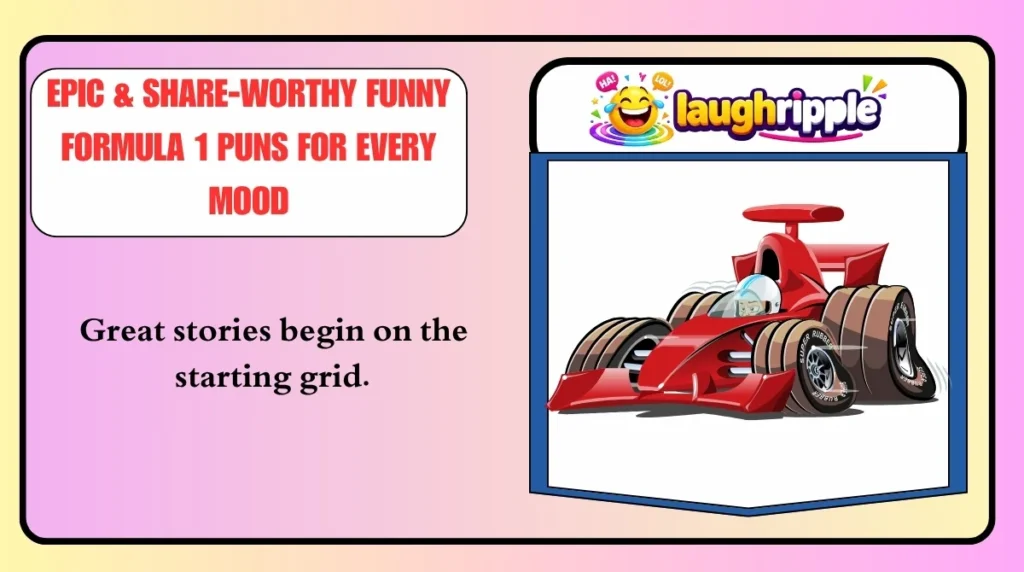Epic & Share-Worthy Funny Formula 1 Puns for Every Mood