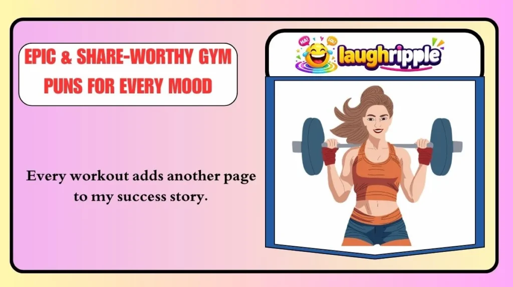 Epic & Share-Worthy Gym Puns for Every Mood