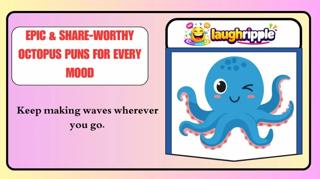 Epic & Share-Worthy Octopus Puns for Every Mood