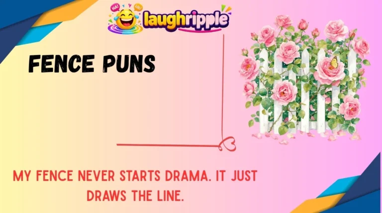 Fence Puns