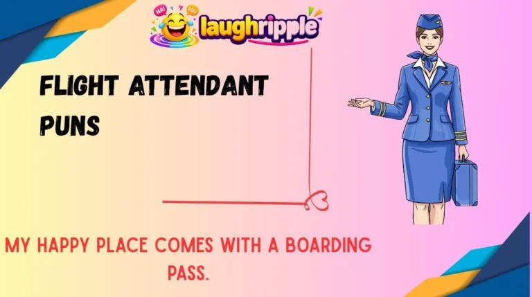 Flight Attendant Puns