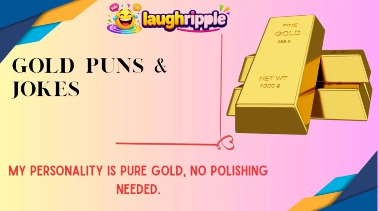 Gold Puns & Jokes