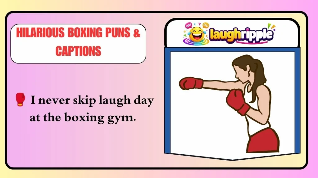 Hilarious Boxing Puns & Captions