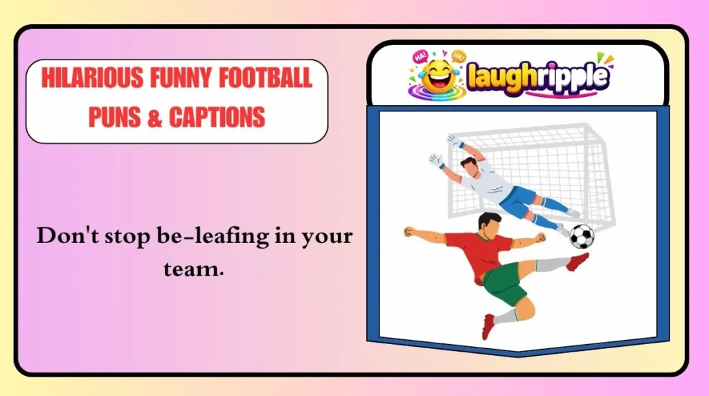 Hilarious Funny Football Puns & Captions