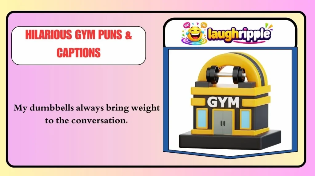Hilarious Gym Puns & Captions