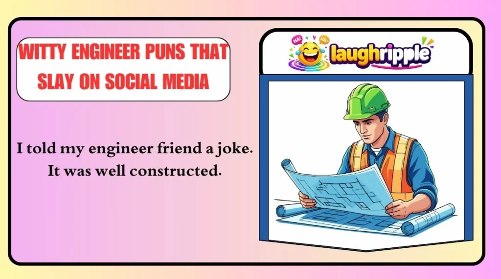Witty Engineer Puns That Slay on Social Media