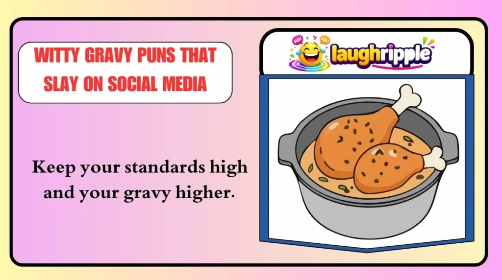 Witty Gravy Puns That Slay on Social Media