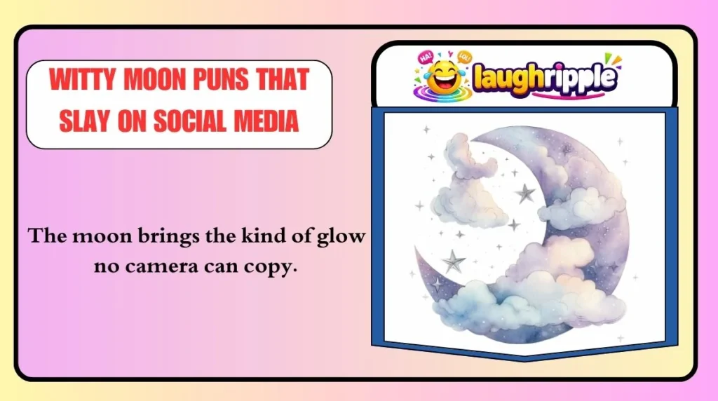 Witty Moon Puns That Slay on Social Media