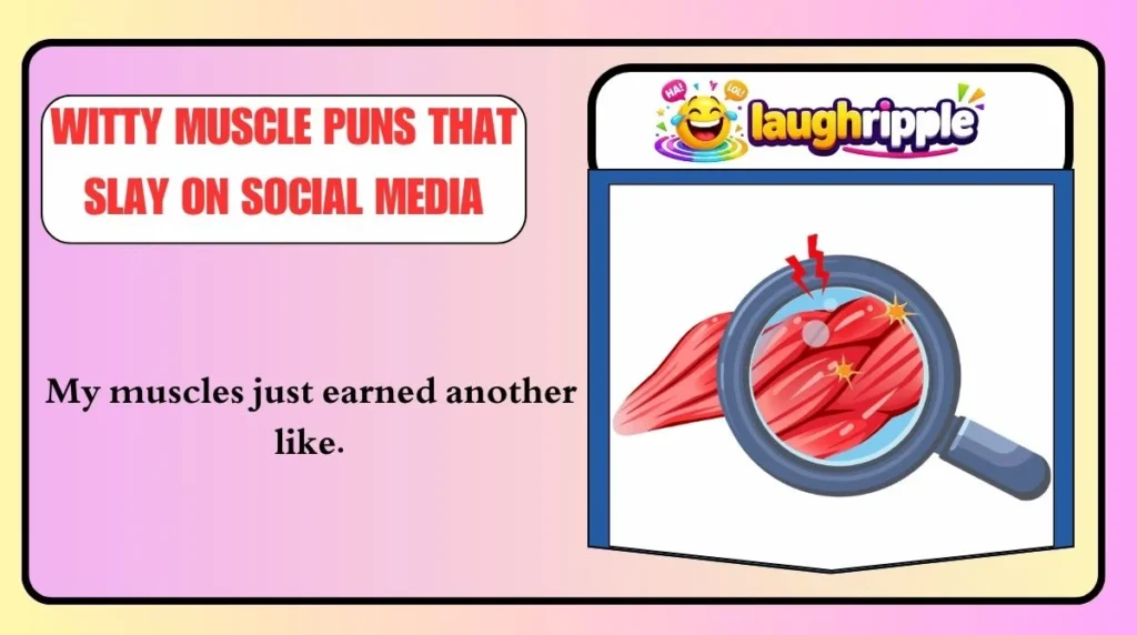 Witty Muscle Puns That Slay on Social Media