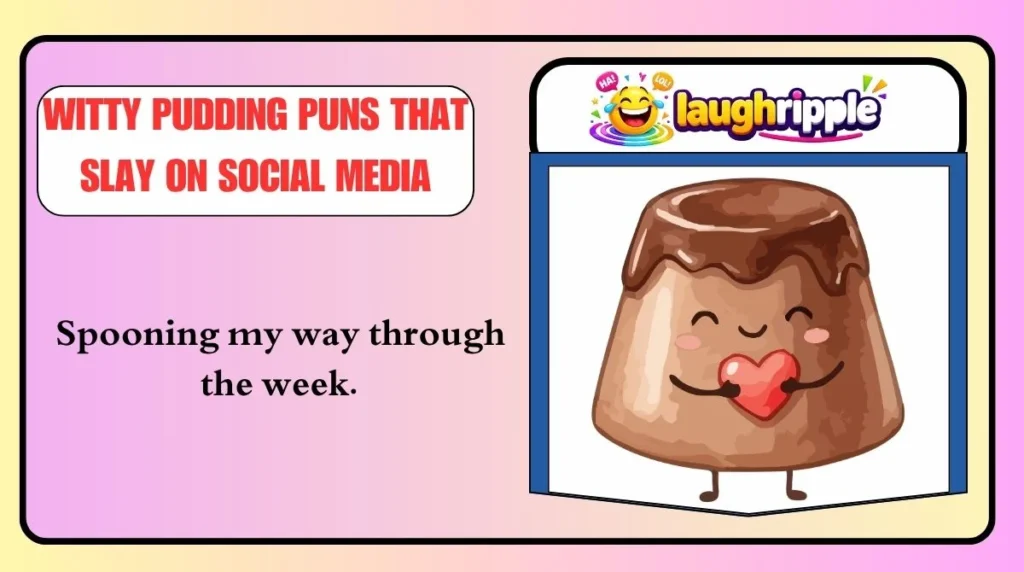 Witty Pudding Puns That Slay on Social Media