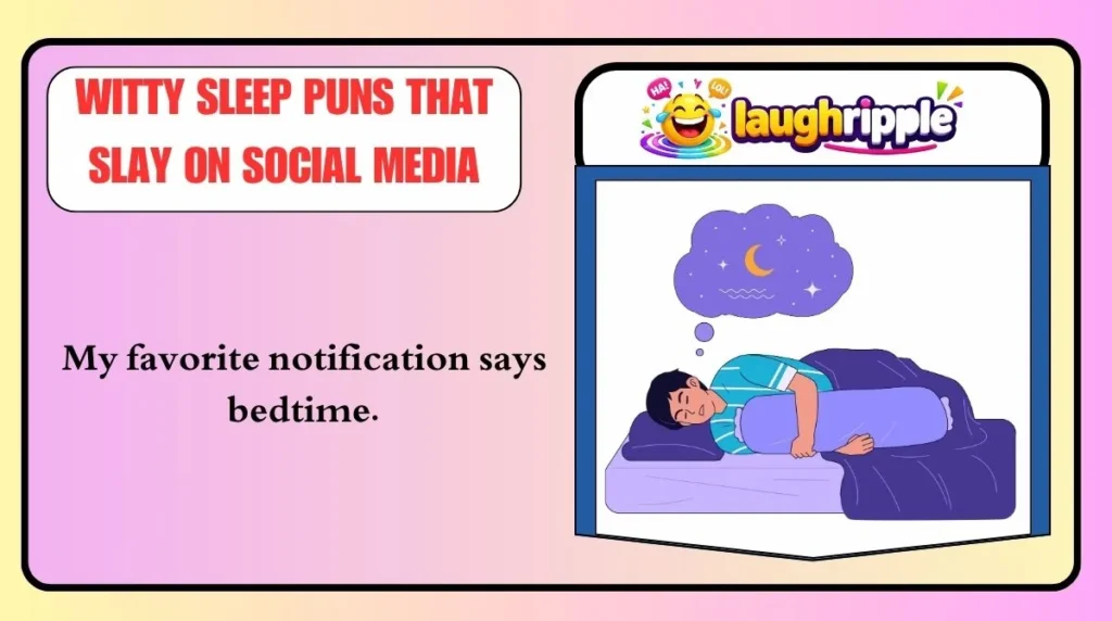 Witty Sleep Puns That Slay on Social Media