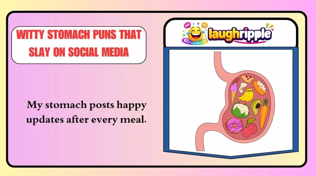 Witty Stomach Puns That Slay on Social Media