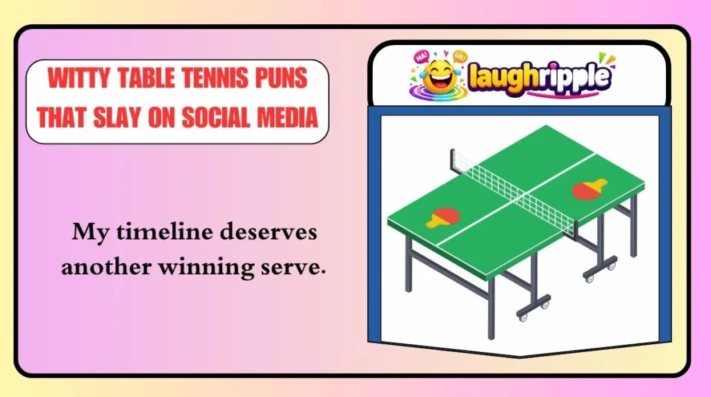 Witty Table Tennis Puns That Slay on Social Media