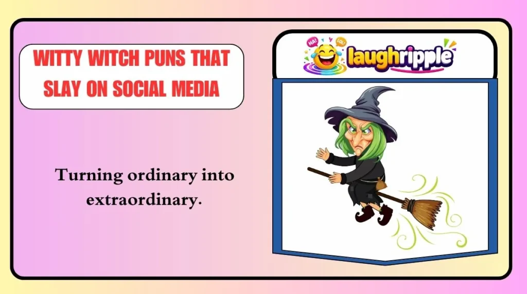Witty Witch Puns That Slay on Social Media