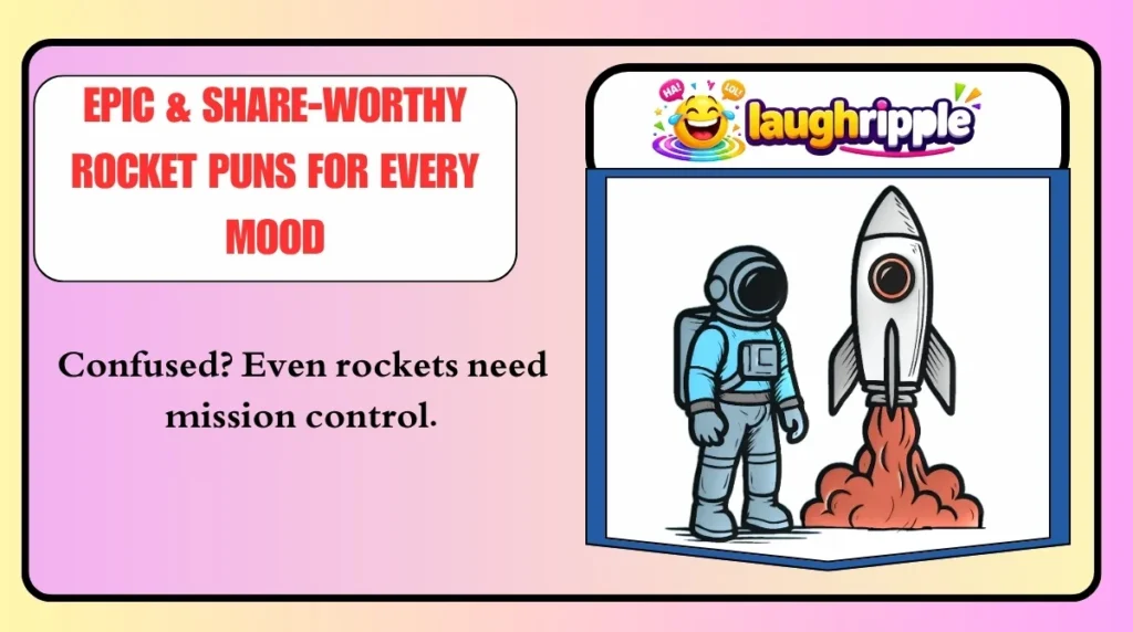 Epic & Share-Worthy Rocket Puns for Every Mood