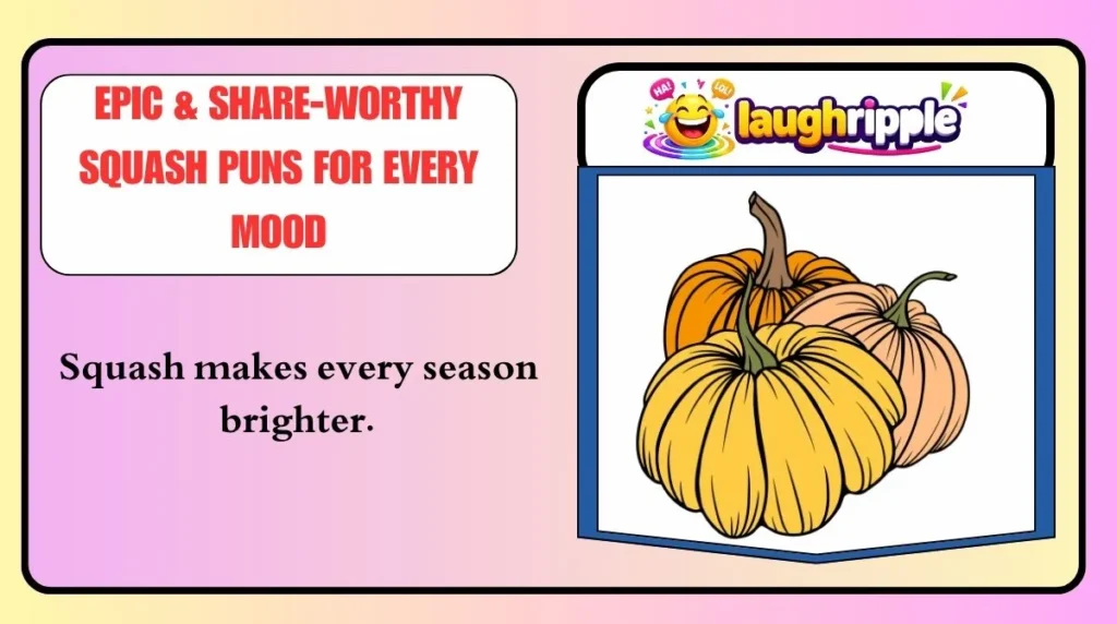 Epic & Share-Worthy Squash Puns for Every Mood