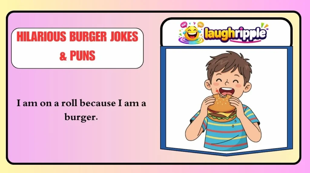 Hilarious Burger Jokes & Puns
