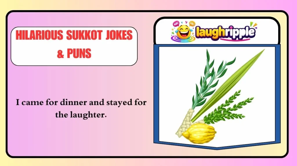 Hilarious Sukkot Jokes & Puns