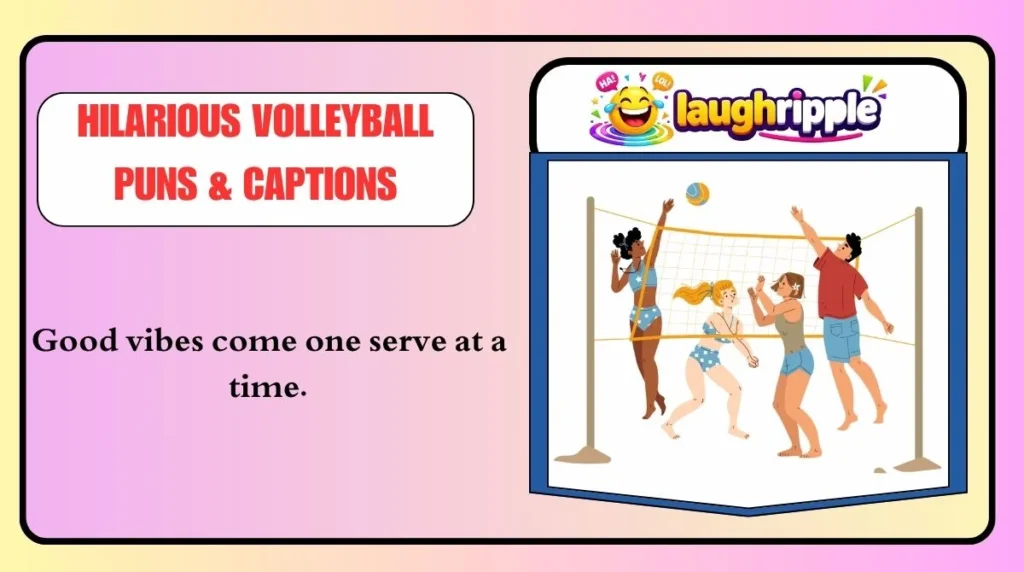 Hilarious Volleyball Puns & Captions