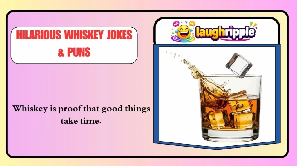 Hilarious Whiskey Jokes & Puns
