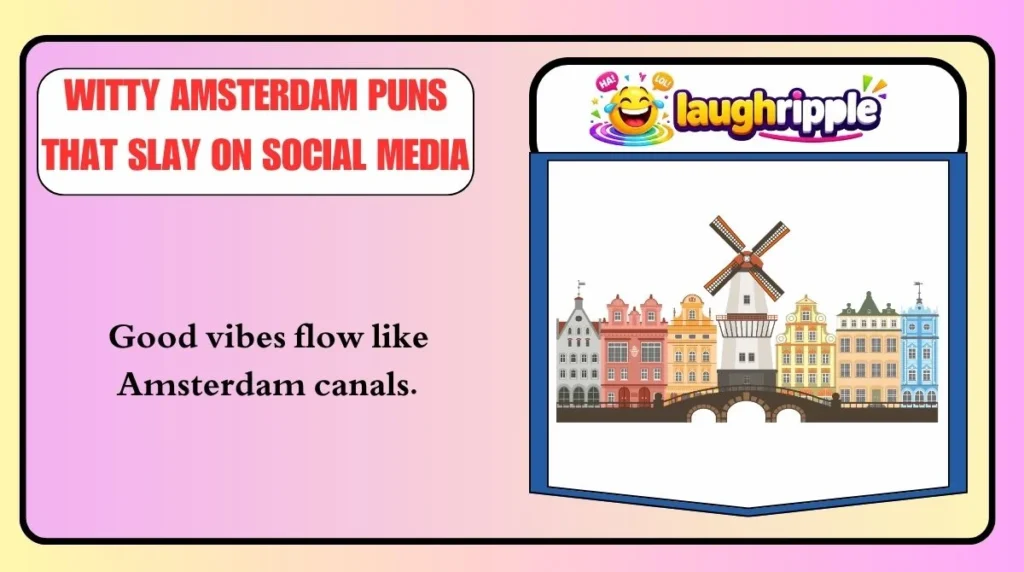 Witty Amsterdam Puns That Slay on Social Media