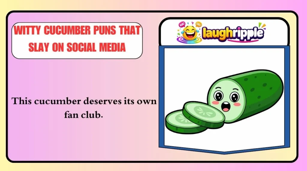 Witty Cucumber Puns That Slay on Social Media