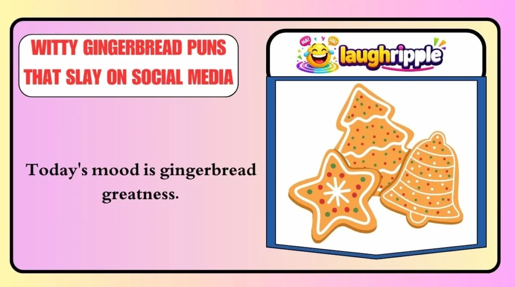 Witty Gingerbread Puns That Slay on Social Media