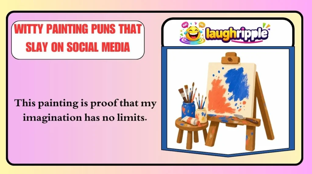 Witty Painting Puns That Slay on Social Media