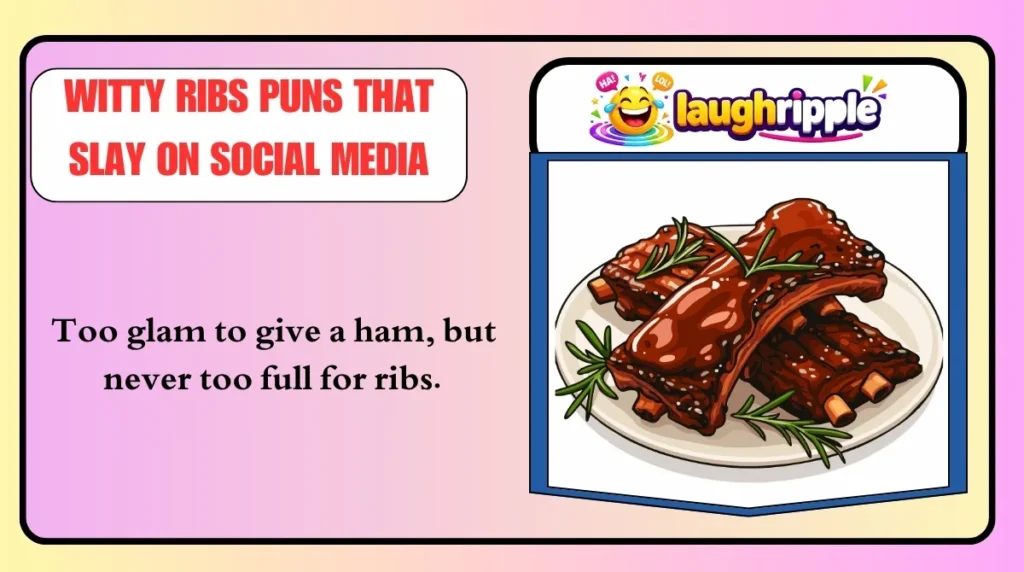 Witty Ribs Puns That Slay on Social Media