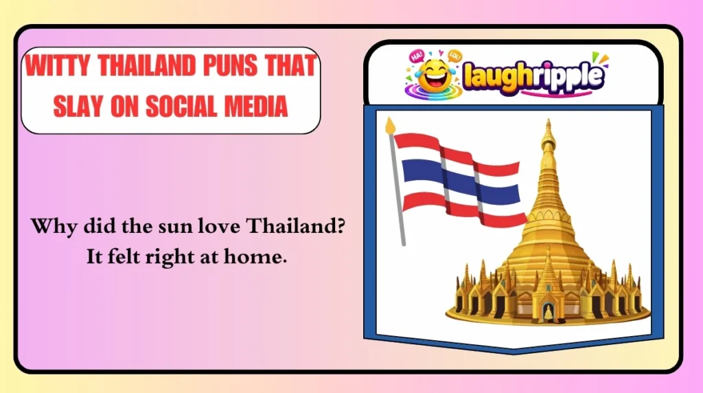 Witty Thailand Puns That Slay on Social Media