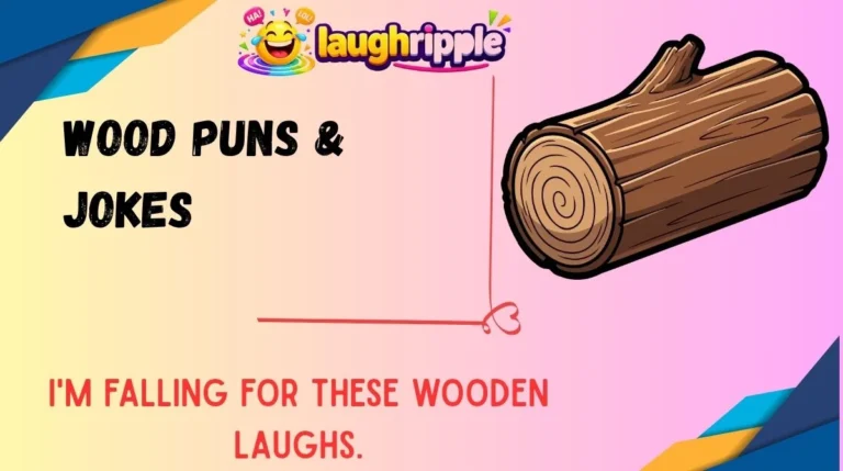 Wood Puns & Jokes